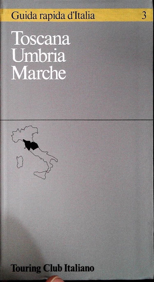 GUIDA RAPIDA D'ITALIA 3 TOSCANA UMBRIA MARCHE - 1986 - OUTLET DEL LIBRO