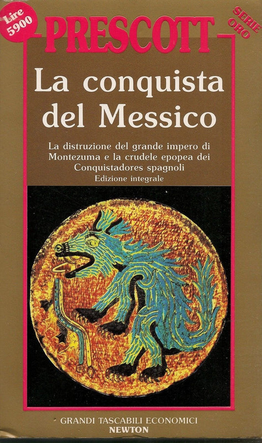 LA CONQUISTA DEL MESSICO - WILLIAM H. PRESCOTT
