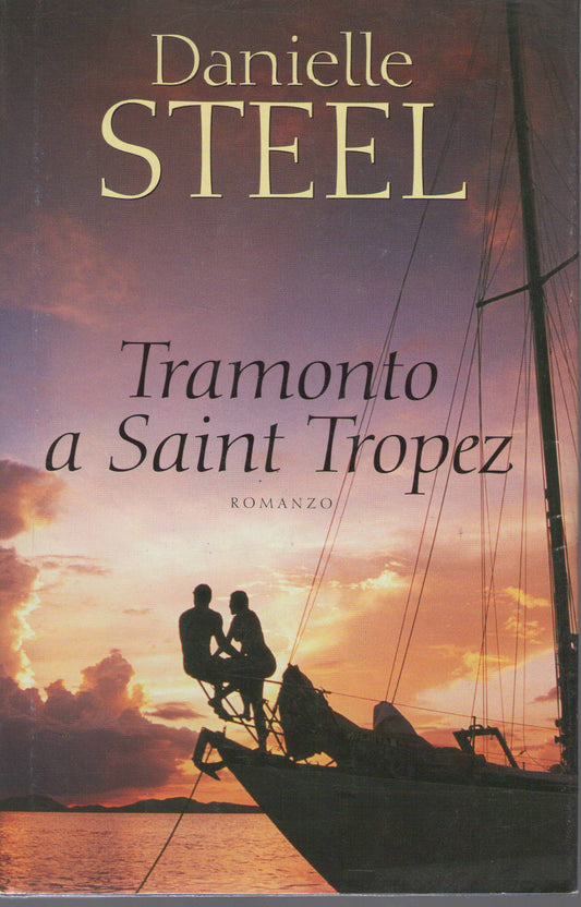 TRAMONTO A SAINT TROPEZ - DANIELLE STEEL