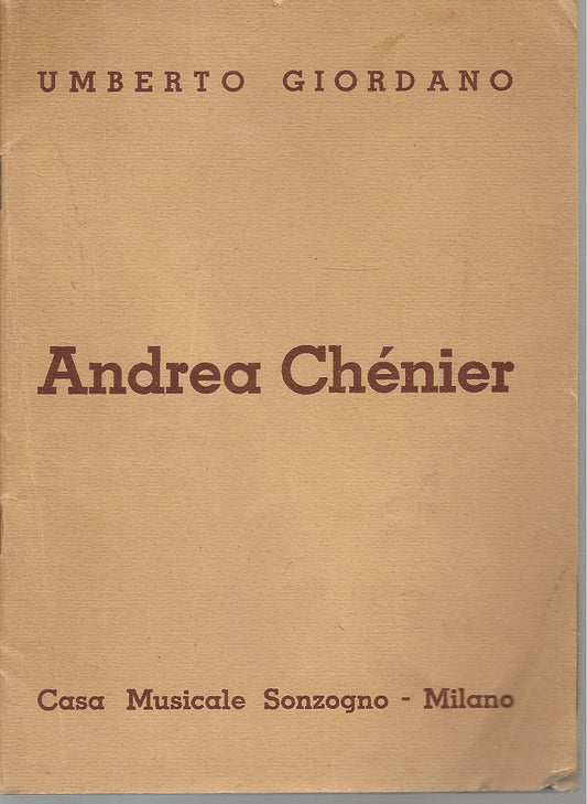 ANDREA CHENIER - UMBERTO GIORDANO -  LIBRETTO D'OPERA - SONZOGNO 1941