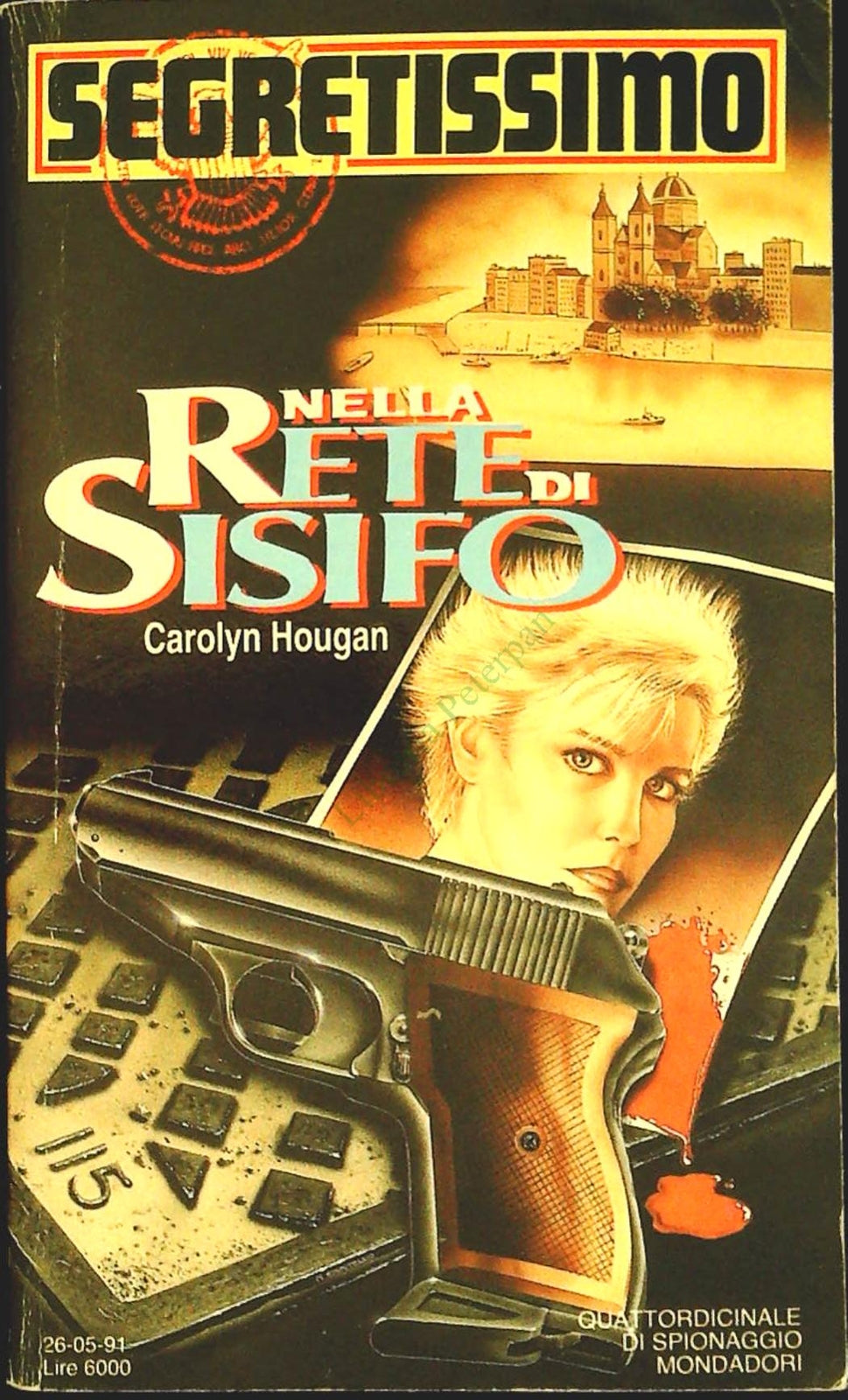 NELLA RETE DI SISIFO - CAROLYN HOUGAN - SEGRETISSIMO N. 1176