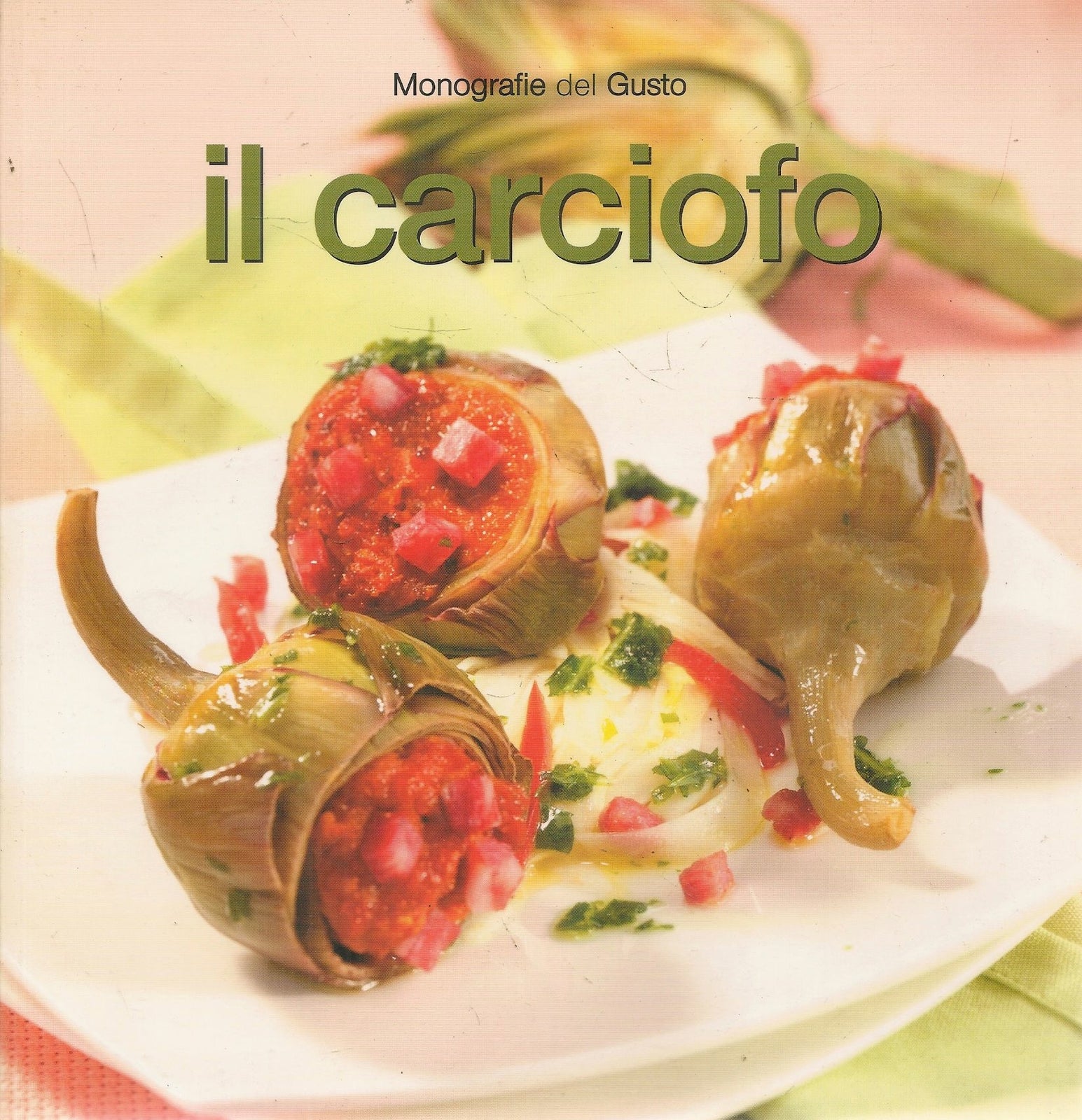 IL CARCIOFO - MONOGRAFIE DEL GUSTO