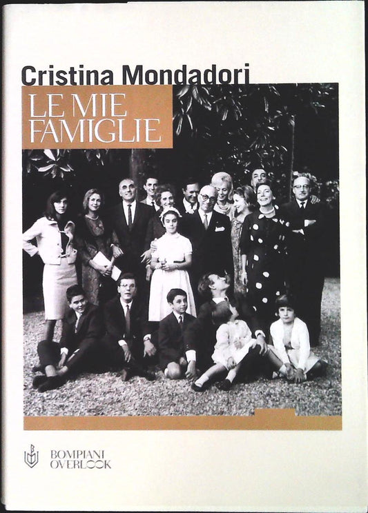 LE MIE FAMIGLIE - CRISTINA MONDADORI - AUTOGRAFATO