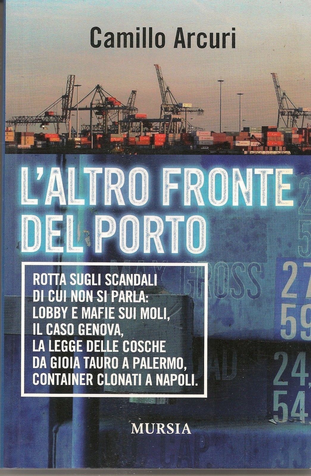 L'ALTRO FRONTE DEL PORTO - CAMILLO ARCURI