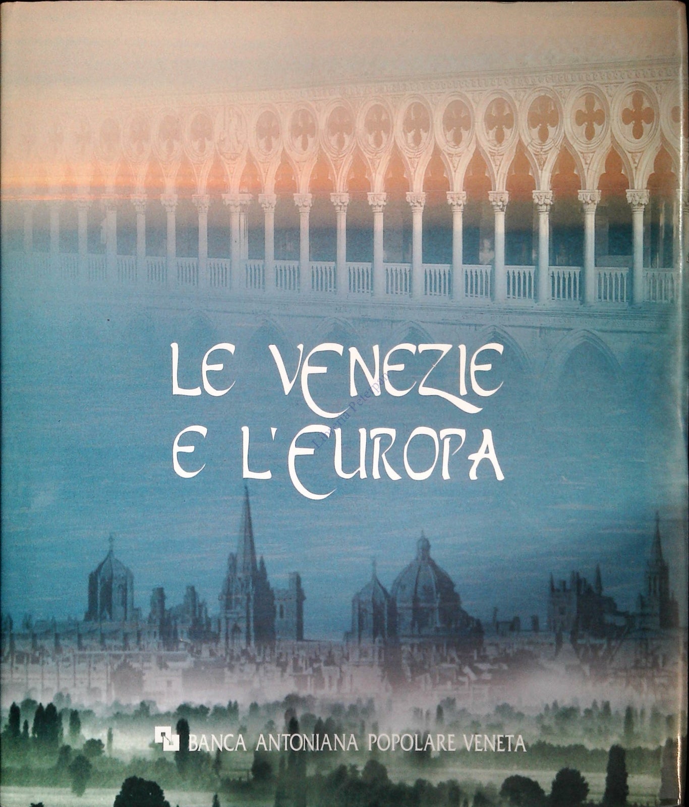 LE VENEZIE E L'EUROPA