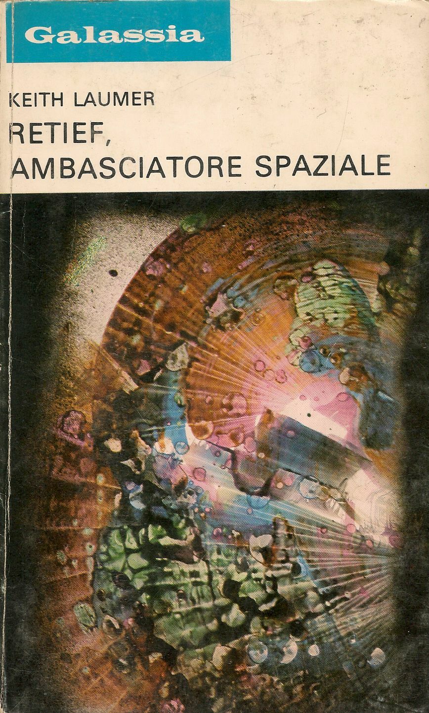 RETIEF AMBASCIATORE SPAZIALE - KEITH LAUMER