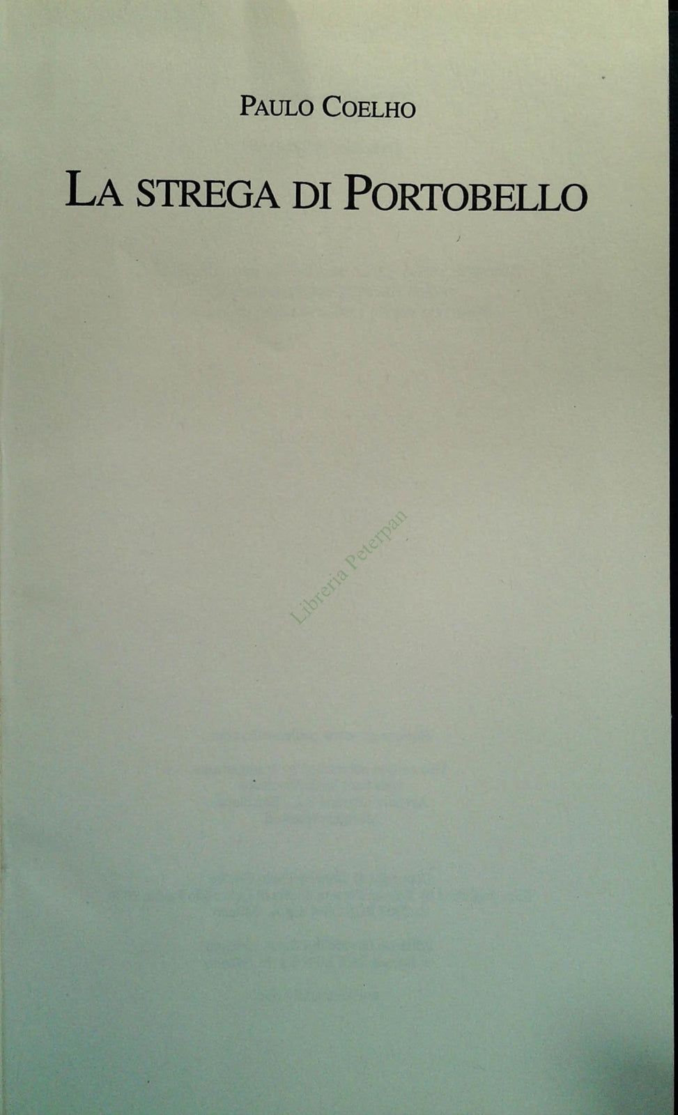 LA STREGA DI PORTOBELLO - PAOLO COELHO - MONDOLIBRI 2008