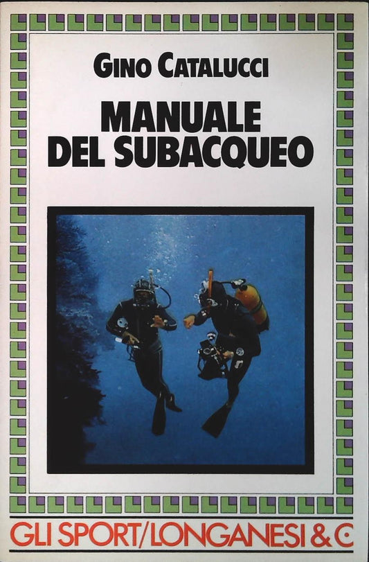 MANUALE DEL SUBACQUEO - GINA CATALUCCI