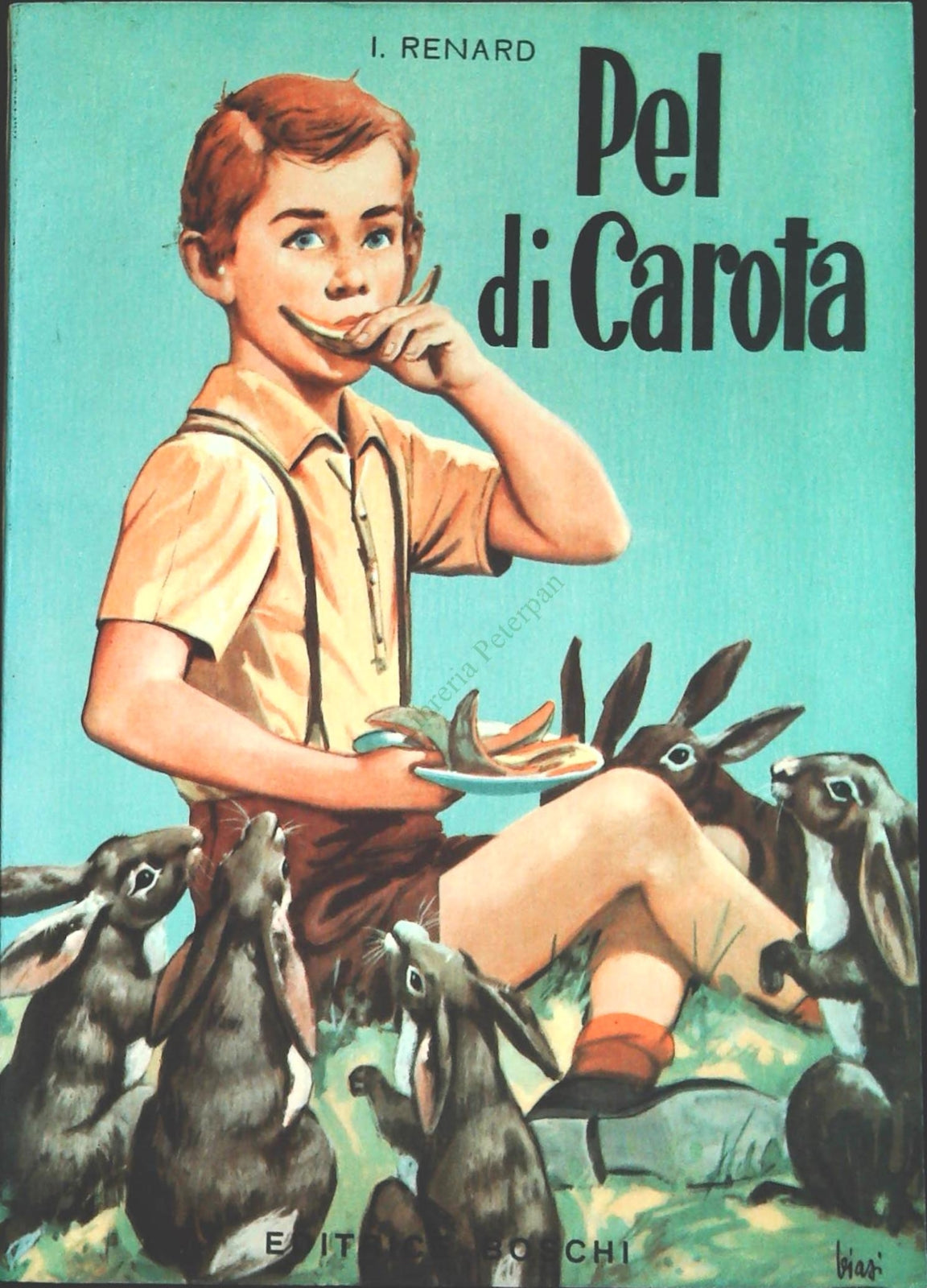 PEL DI CAROTA - J. RENARD - ED. BOSCHI 1955