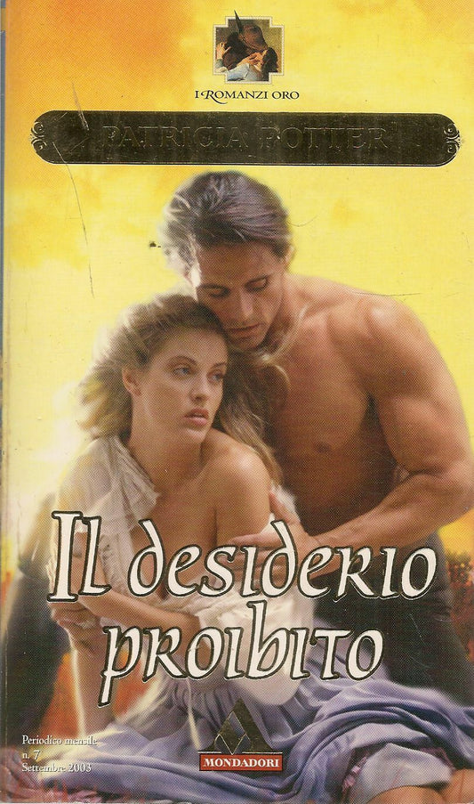IL DESIDERIO PROIBITO - PATRICIA POTTER