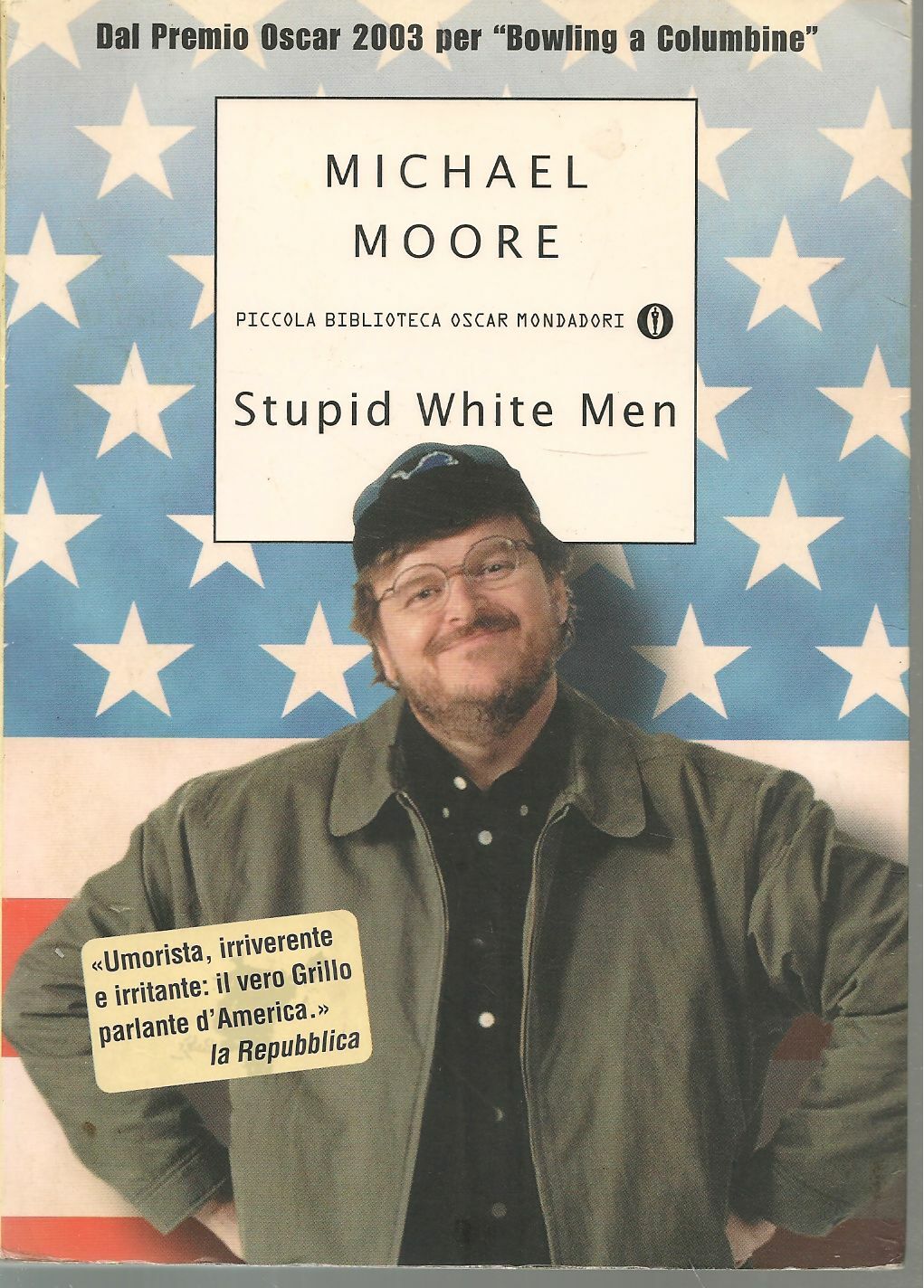 STUPID WHITE MAN - MICHAEL MOORE