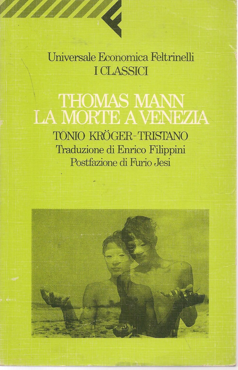 LA MORTE A VENEZIA TONIO KROGER TRISTANO - THOMAS MANN