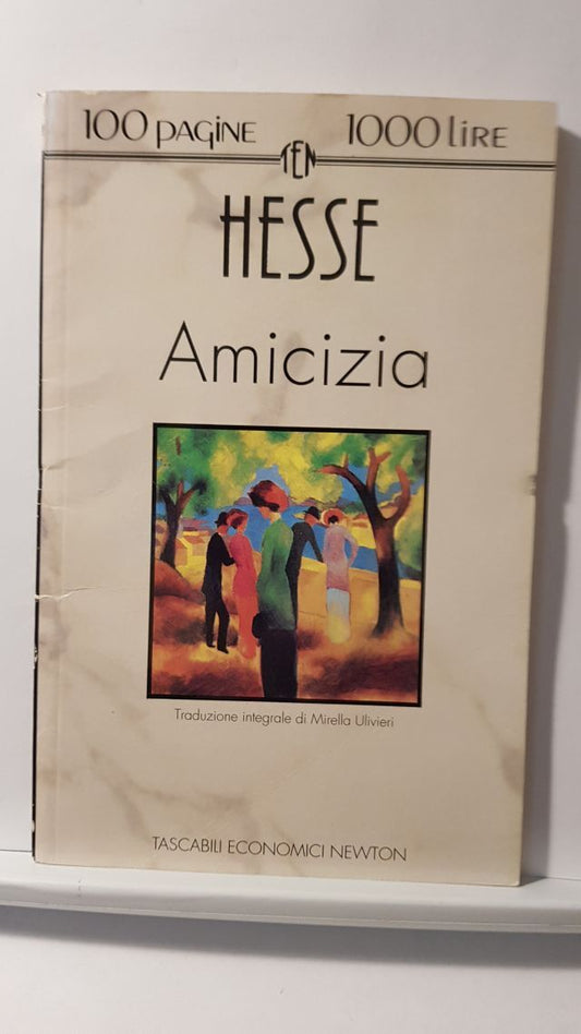 AMICIZIA - HESSE - NEWTON 1994
