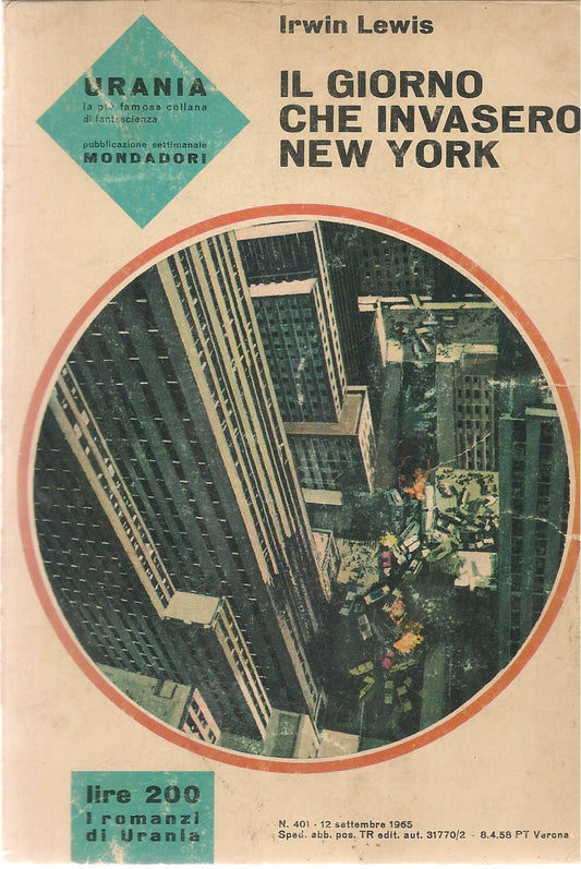 IL GIORNO CHE INVASERO NEW YORK - IRWIN LEWIS - URANIA N. 401