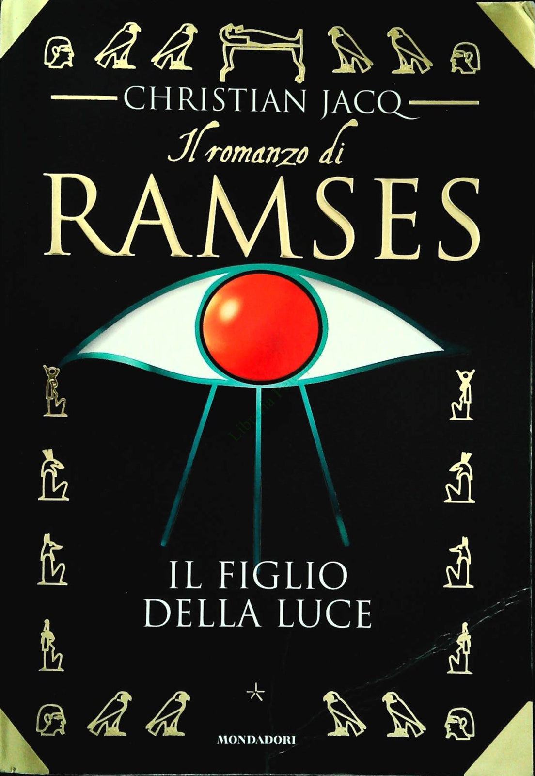 IL FIGLIO DELLA LUCE - CHRISTIAN JACQ - MONDADORI