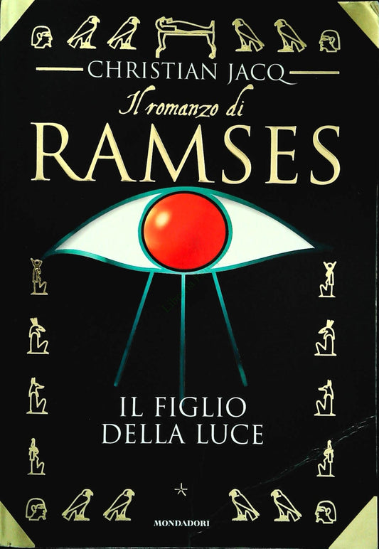 IL FIGLIO DELLA LUCE - CHRISTIAN JACQ - MONDADORI