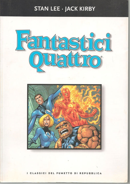 FANTASTICI QUATTRO - STAN LEE JACK KIRBY