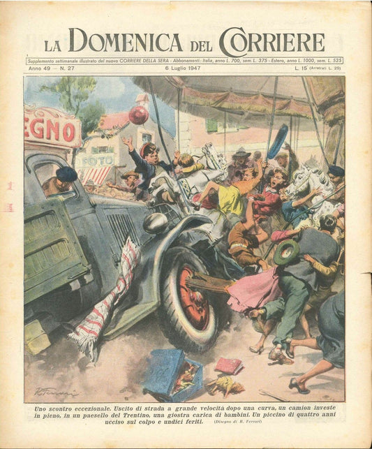 DOMENICA DEL CORRIERE N 27 - 6 LUGLIO 1947 - ILL. R. FERRARI