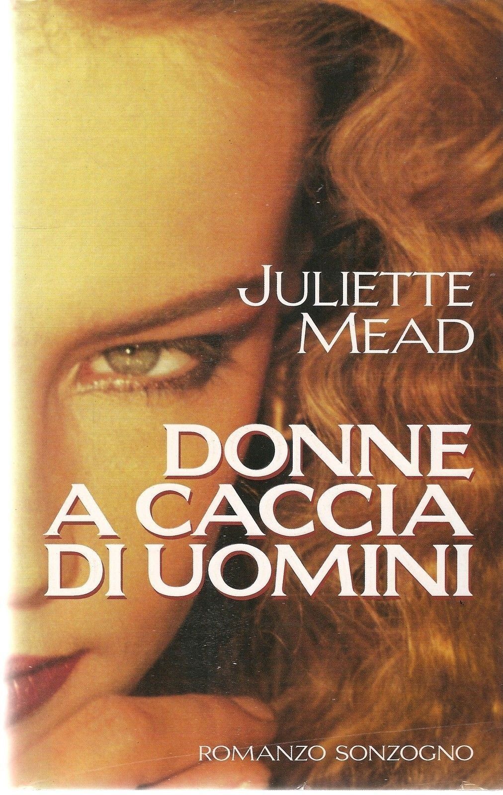 DONNE A CACCIA DI UOMINI - JULIETTE MEAD