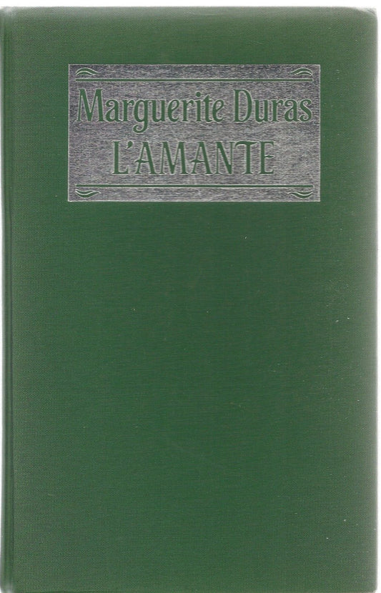 L'AMANTE - MARGUERITE DURAS