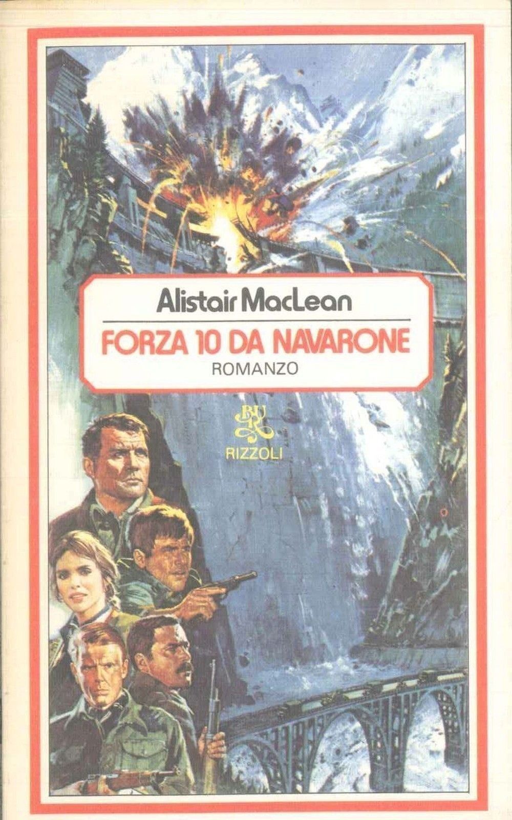 FORZA 10 DA NAVARONE - ALISTAIR Mac LEAN