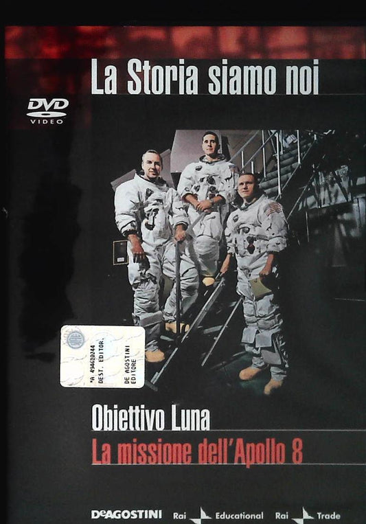 OBIETTIVO LUNA. LA MISSIONE DELL'APOLLO 8. LA STORIA SIAMO NOI - DVD