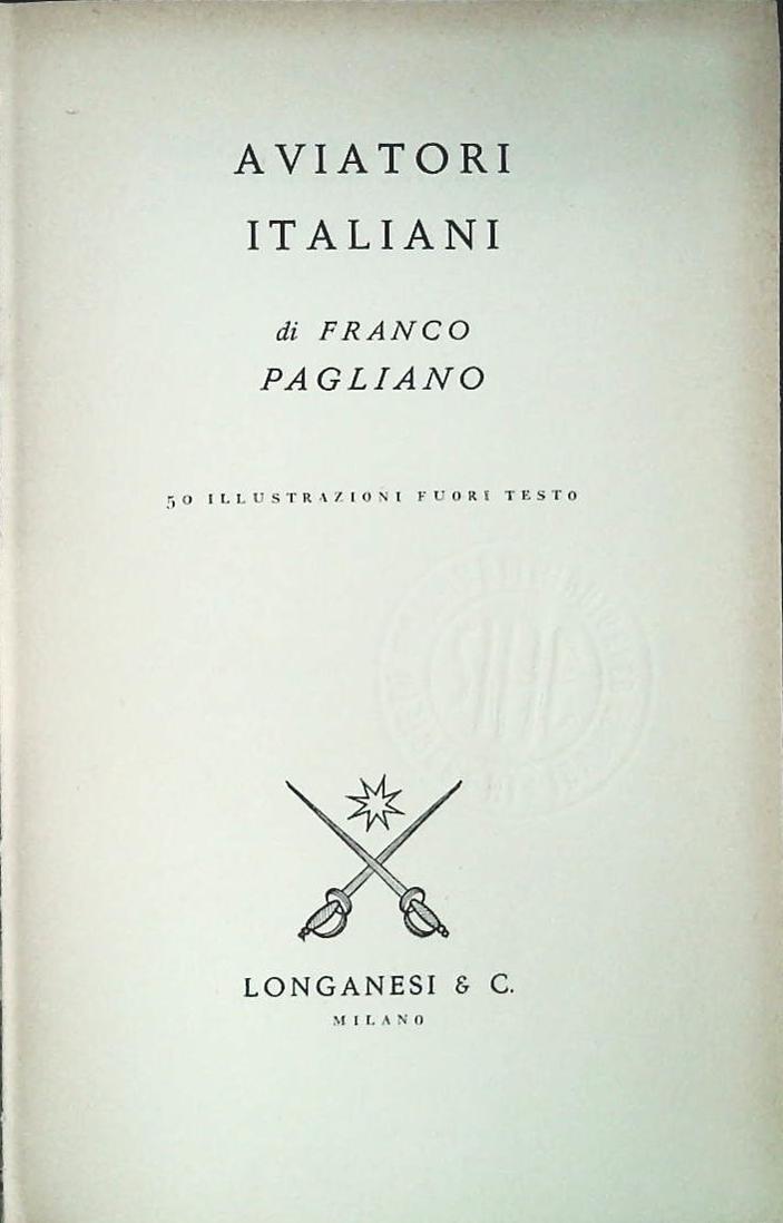 AVIATORI ITALIANI - FRANCO PAGLIANO