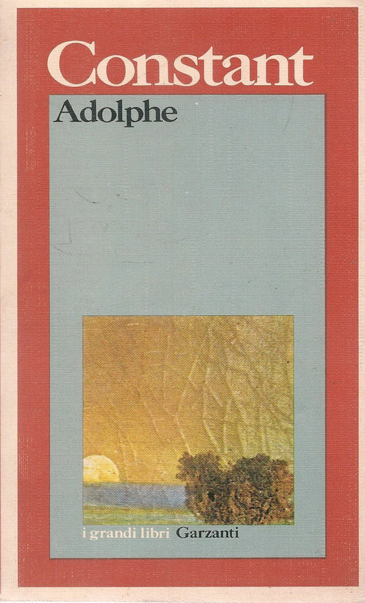 ADOLPHE - BENIAMIN COSTANT
