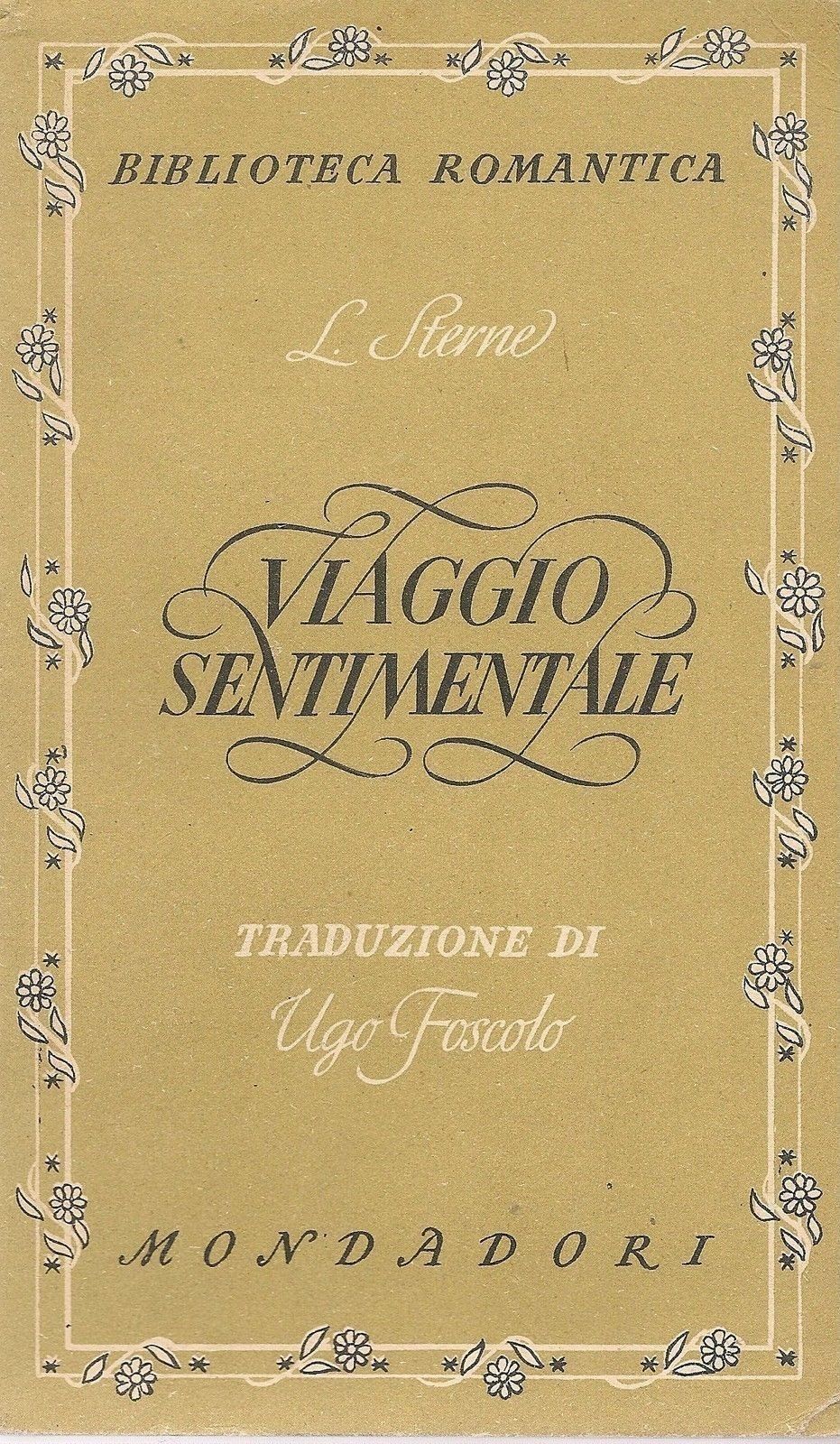 VIAGGIO SENTIMENTALE - LORENZO STERNE (YORICK) (Trad. Ugo Foscolo)