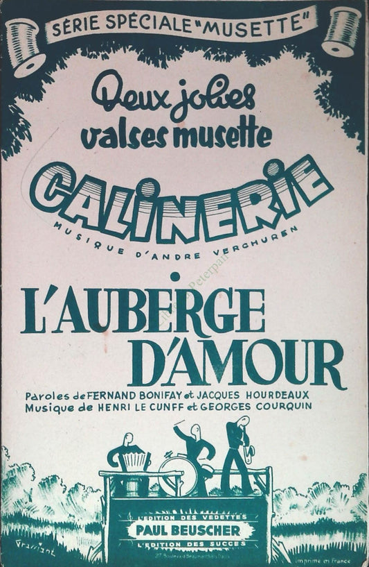 L'AUBERGE D'AMOUR.valse - CALINERIE.valse SPARTITO-SHEET MUSIC