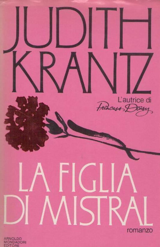 LA FIGLIA DI MISTRAL - JUDITH KRANTZ