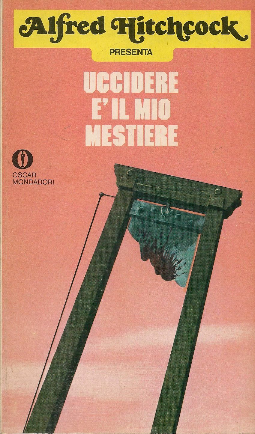 UCCIDERE E' IL MIO MESTIERE - ALFRED HITCHCOCK