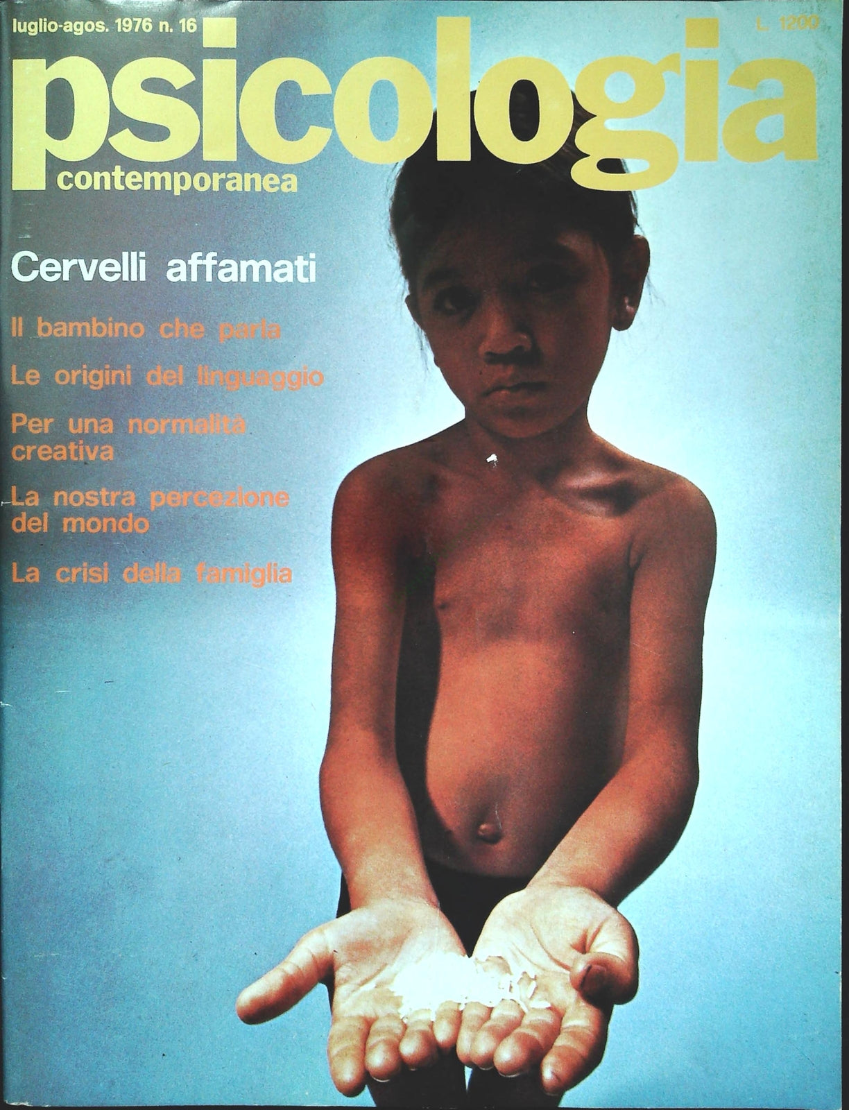 PSICOLOGIA CONTEMPORANEA N. 16 - LUGLIO.AGOS. 1976 - CERVELLI AFFAMATI