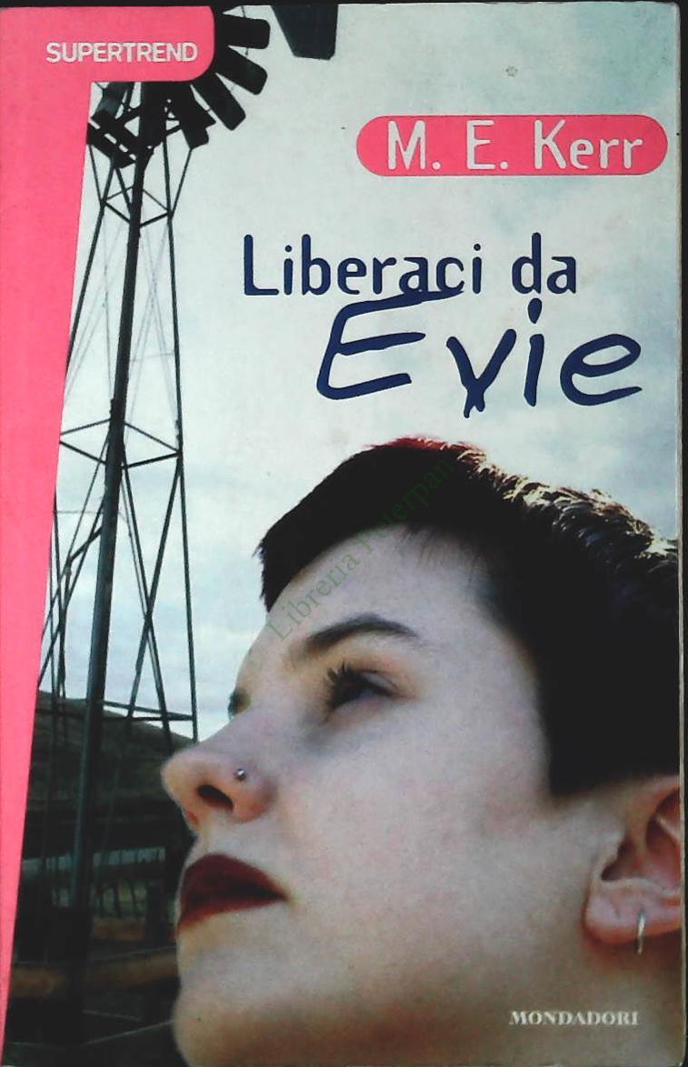 LIBERACI DA EVIE - M.E. KERR - MONDADORI 1998 - OUTLET DEL LIBRO