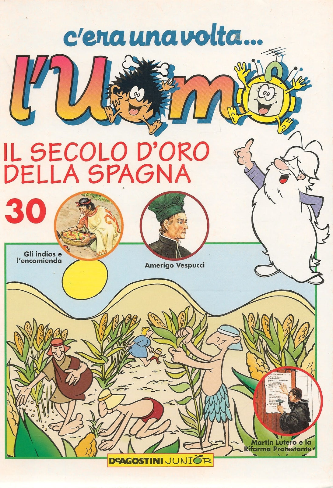 C'ERA UNA VOLTA L'UOMO - 30 IL SECOLO DELLA SPAGNA