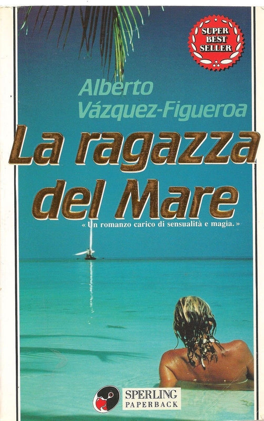 LA RAGAZZA DEL MARE - ALBERTO VASQUEZ-FIGUEROA