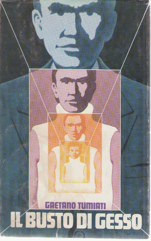 IL BUSTO DI GESSO - GAETANO TUMIATI