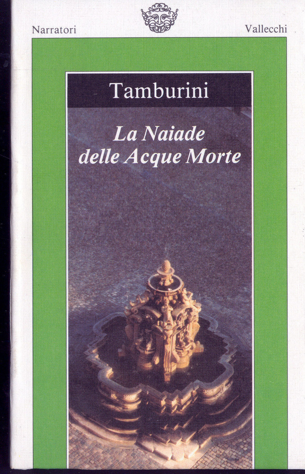 LA NAIADE DELLE ACQUE MORTE - VITTORIO TAMBURINI
