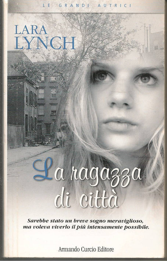 LA RAGAZZA DI CITTA - LARA LYNCH