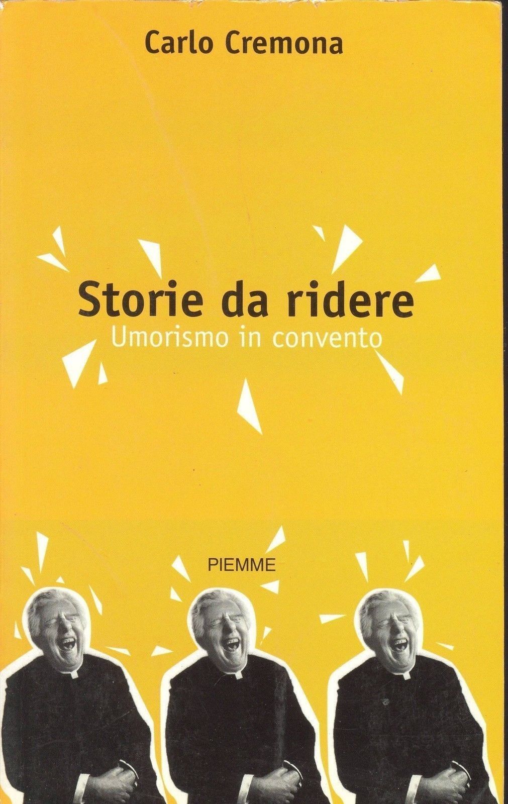 STORIE DA RIDERE - UMORISMO IN CONVENTO - CARLO CREMONA