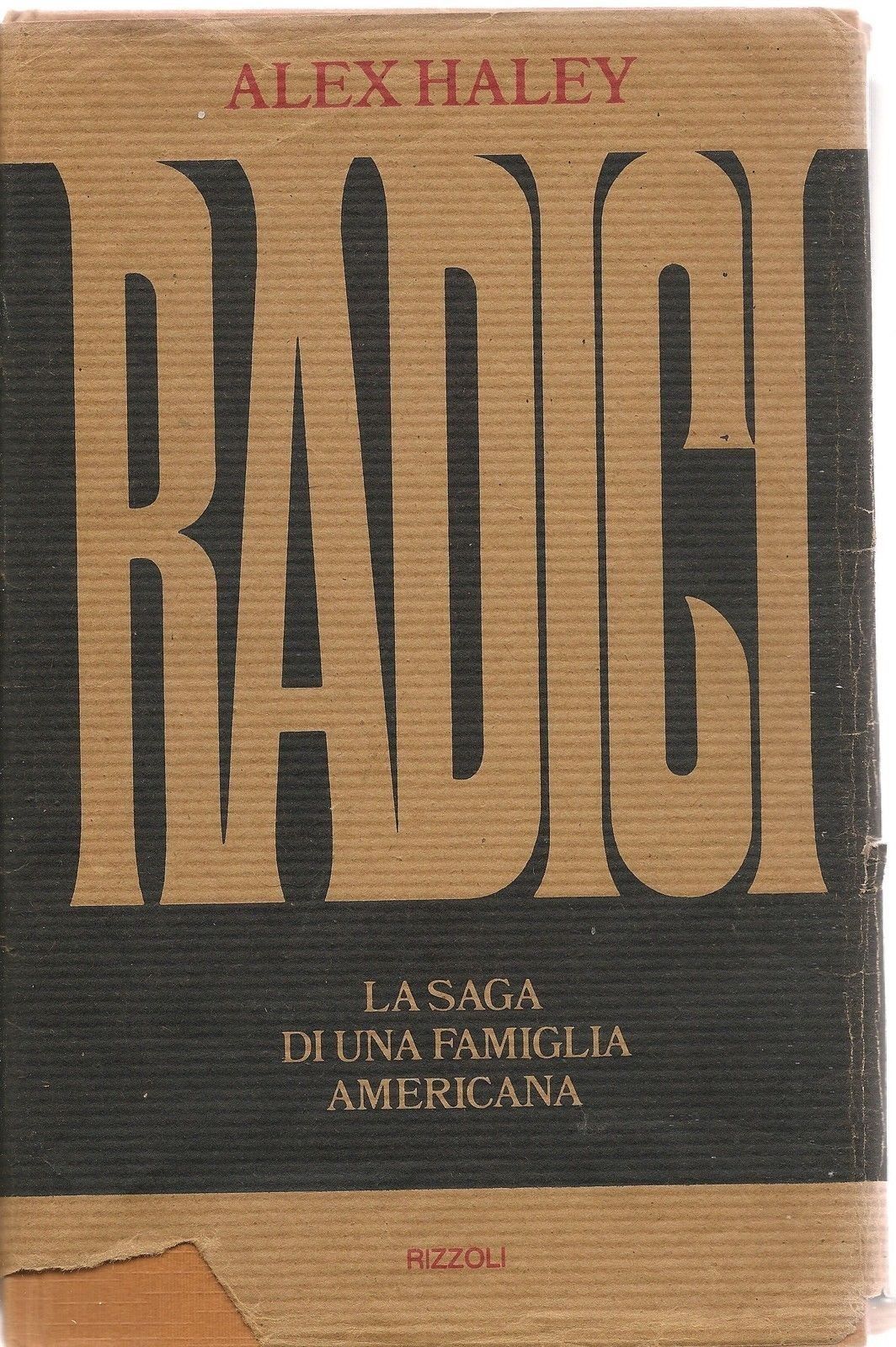 RADICI - HALEX HALEY - ED. RIZZOLI