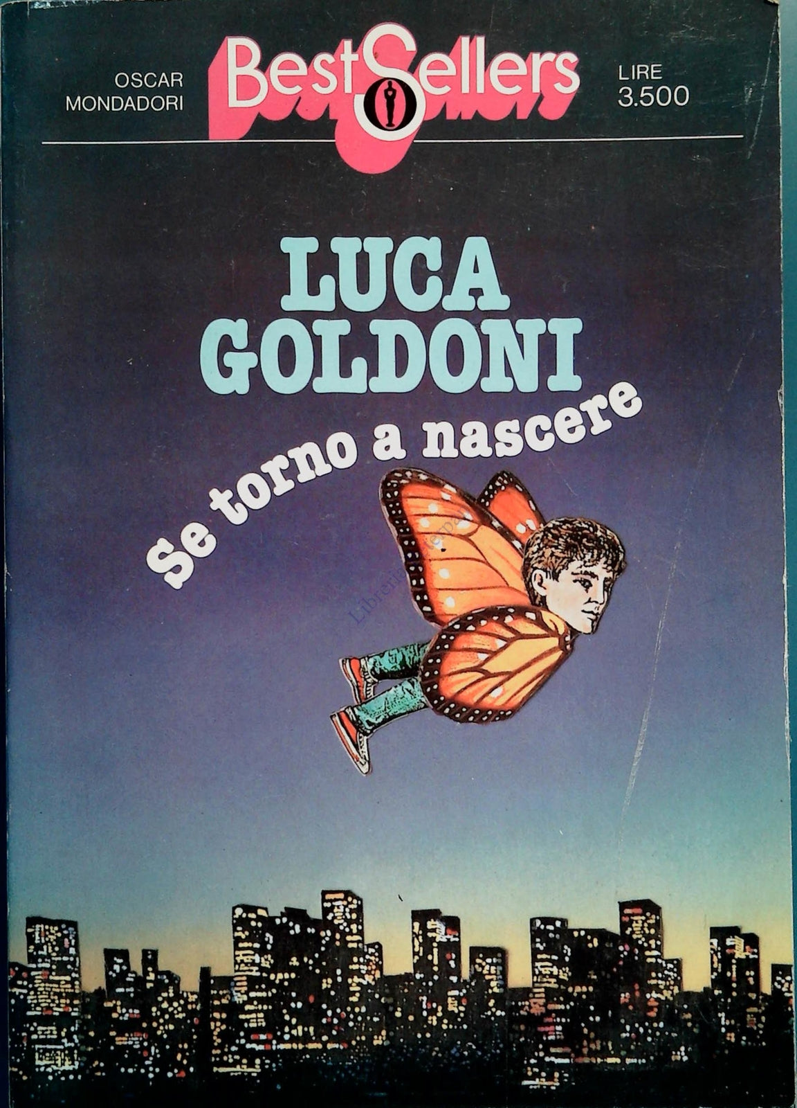 SE TORNO A NASCERE - LUCA GOLDONI - OSCAR MONDADORI 1983