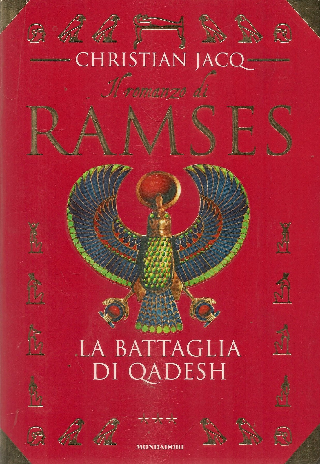 IL ROMANZO DI RAMSES. LA BATTAGLIA DI QUADESH - CHRISTIAN JACQ