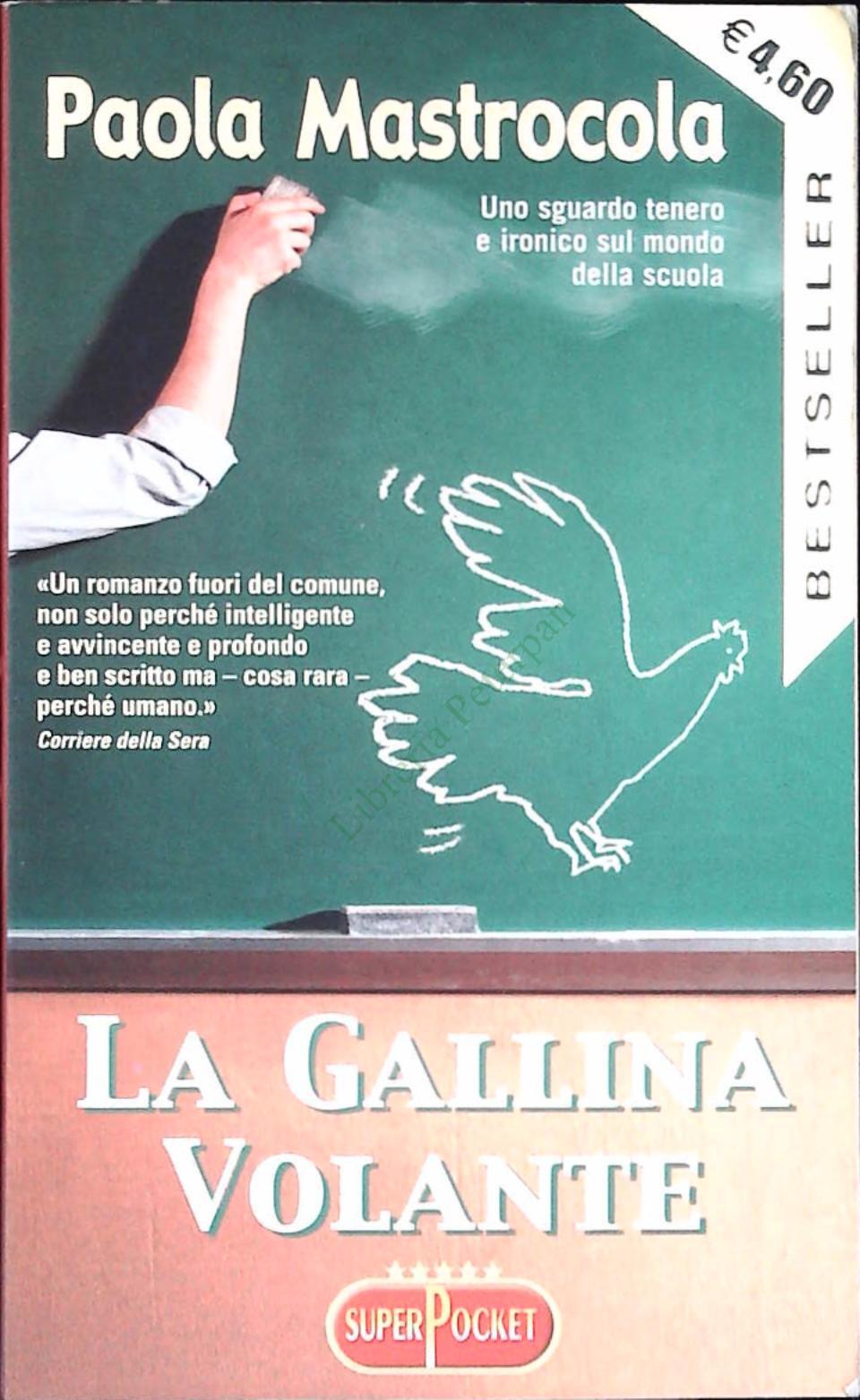 LA GALLINA VOLANTE - PAOLA MASTROCOLA - SUPERPOCKET 2003 - OUTLET DEL LIBRO