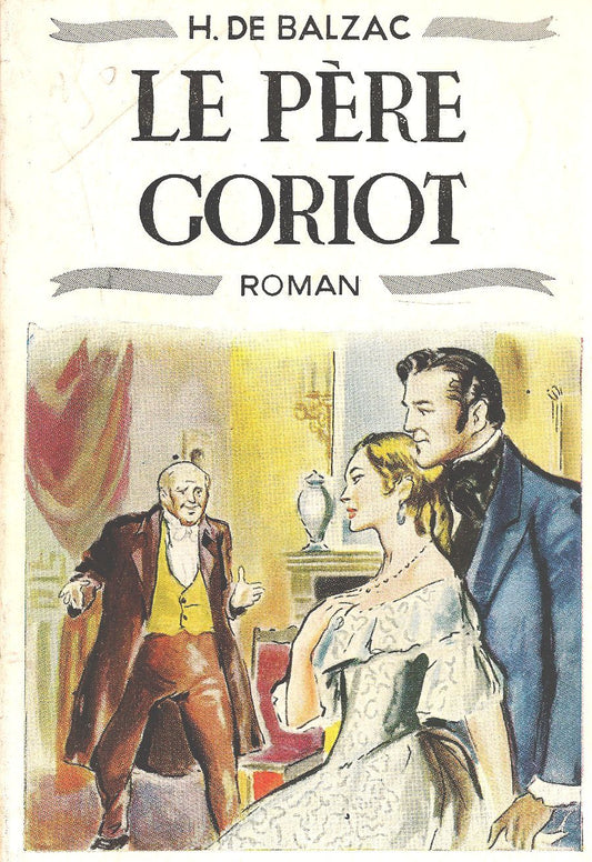 LE PERE GORIOT - HONORE DE BALZAC     FRENCH TEXT