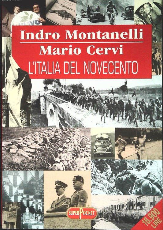 L'ITALIA DEL NOVECENTO - INDRO MONTANELLI-MARIO CERVI