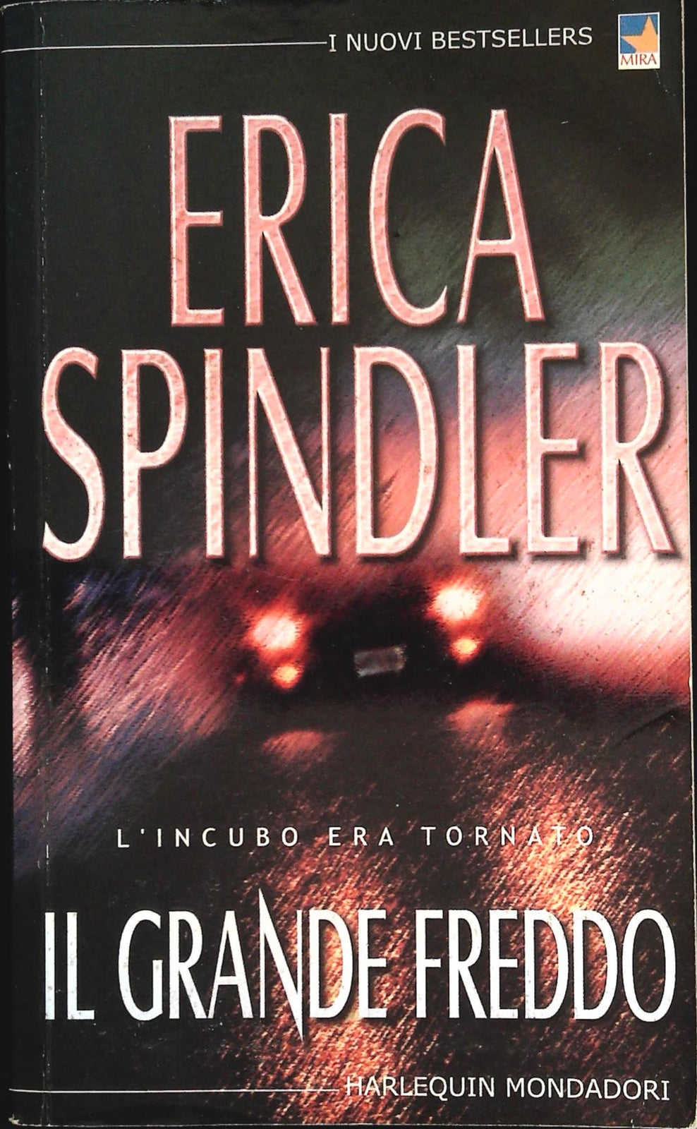 IL GRANDE FREDDO - ERICA SPINDLER - HARLEQUIN 2001