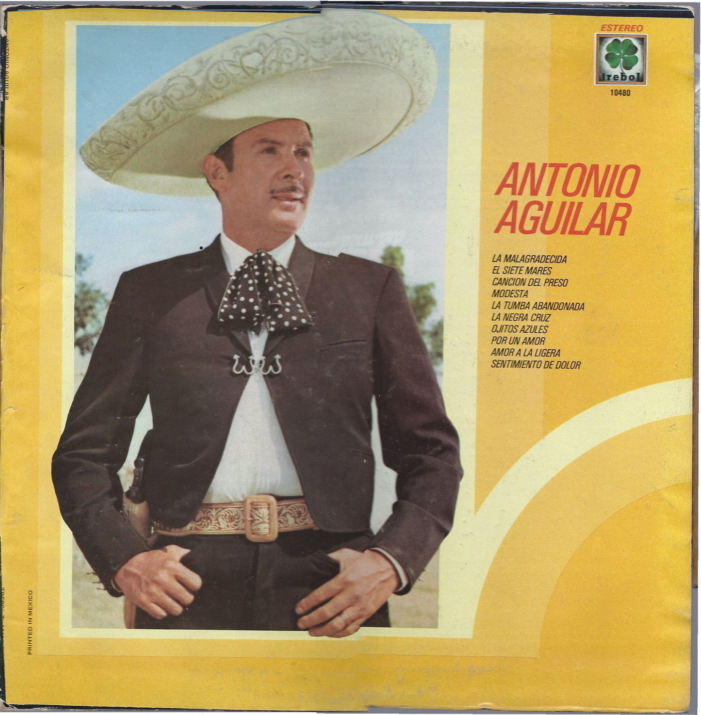 LA MALAGRADECIDA E ALTRI 9 BRANI - ANTONIO AGUILAR