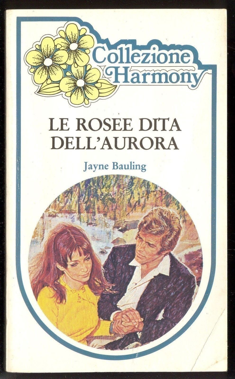 LE ROSEE DITA DELL'AURORA - JAYNE BAULING - HARMONY