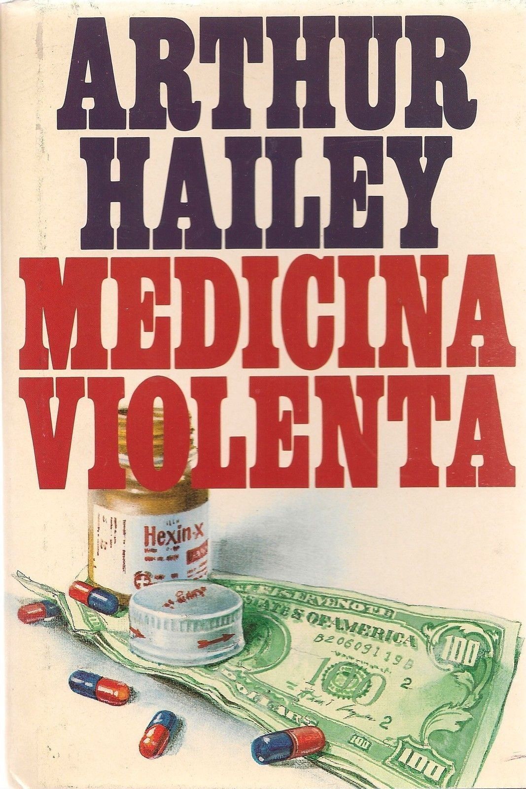 MEDICINA VIOLENTA - ARTHUR HAILEY - ED. CDE